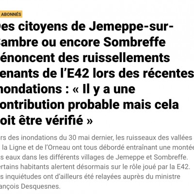 Des citoyens de Jemeppe-sur-Sambre ou encore Sombreffe dénoncent des ruissellements venants de l’E42 lors des récentes inondations