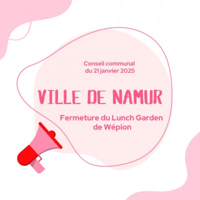 Fermeture du Lunch Garden de Wépion