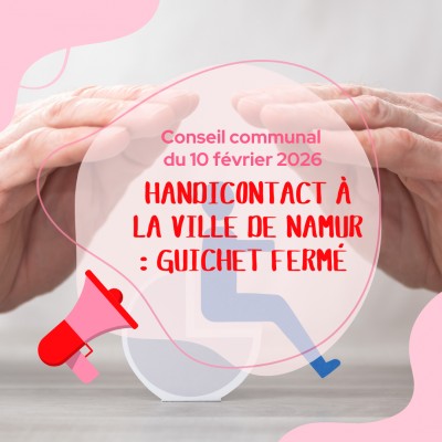 Handicontact à la ville de Namur : guichet fermé