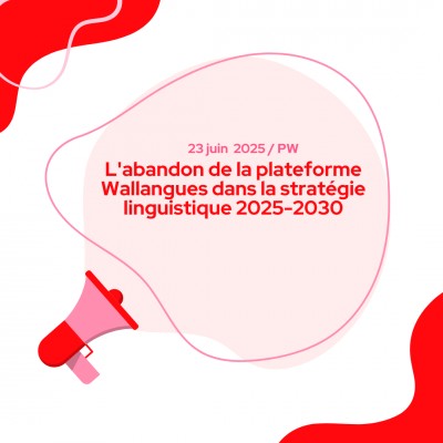 L'abandon de la plateforme Wallangues dans la stratégie linguistique 2025-2030