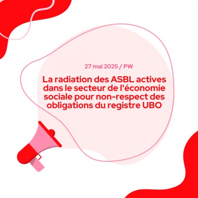 La radiation des ASBL actives dans le secteur de l'économie sociale pour non-respect des obligations du registre UBO