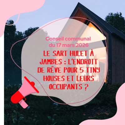Le Sart Hulet à Jambes : l’endroit de rêve pour 5 tiny houses et leurs occupants ?