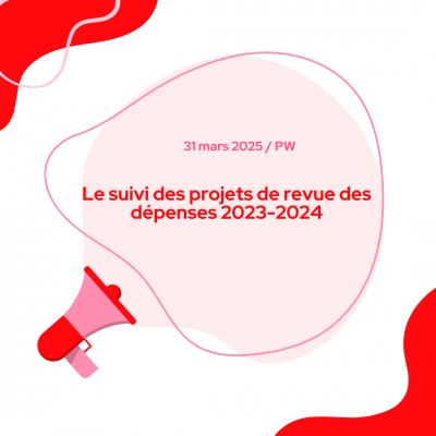 Le suivi des projets de revue des dépenses 2023-2024