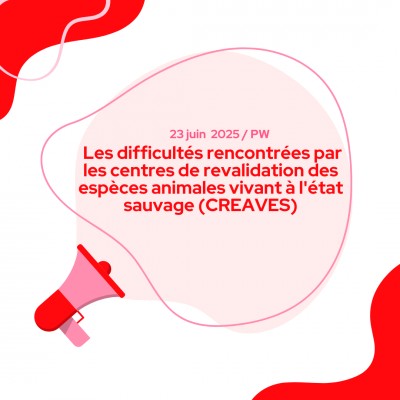 Les difficultés rencontrées par les centres de revalidation des espèces animales vivant à l'état sauvage (CREAVES)