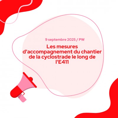 Les mesures d'accompagnement du chantier de la cyclostrade le long de l'E411