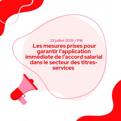 Les mesures prises pour garantir l’application immédiate de l’accord salarial dans le secteur des titres-services 