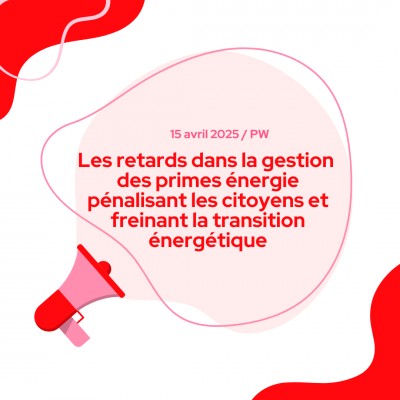 Les retards dans la gestion des primes énergie pénalisant les citoyens et freinant la transition énergétique