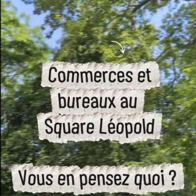 Square Léopold :  il est encore temps pour la majorité de changer d'avis !